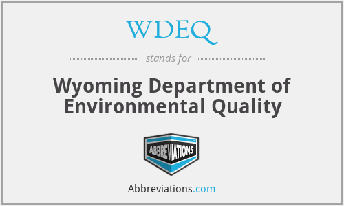 WDEQ - Wyoming Department of Environmental Quality