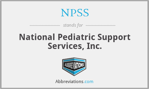 NPSS - National Pediatric Support Services, Inc.
