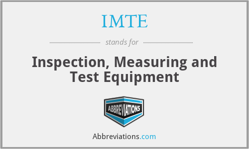 IMTE - Inspection, Measuring and Test Equipment