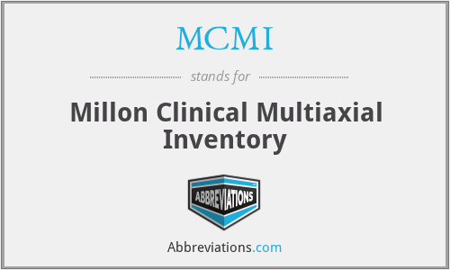 MCMI - Millon Clinical Multiaxial Inventory