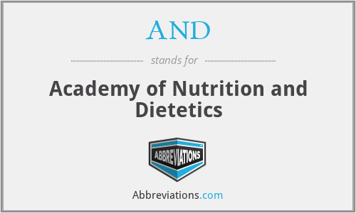 AND - Academy of Nutrition and Dietetics