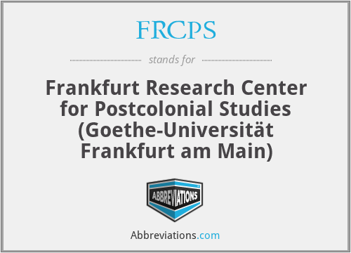 FRCPS - Frankfurt Research Center for Postcolonial Studies (Goethe-Universität Frankfurt am Main)