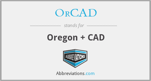 OrCAD - Oregon + CAD