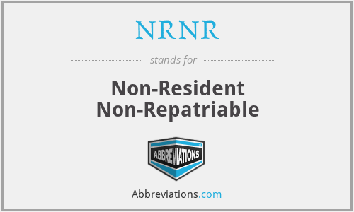 NRNR - Non-Resident Non-Repatriable