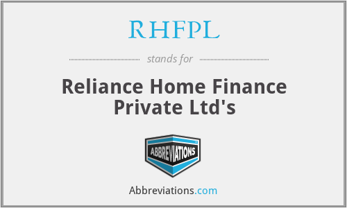 RHFPL - Reliance Home Finance Private Ltd's