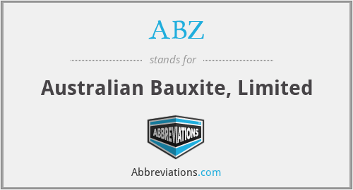 ABZ - Australian Bauxite, Limited