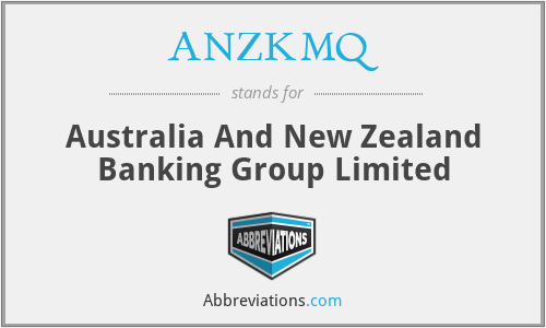 ANZKMQ - Australia And New Zealand Banking Group Limited