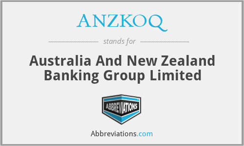 ANZKOQ - Australia And New Zealand Banking Group Limited