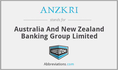 ANZKRI - Australia And New Zealand Banking Group Limited