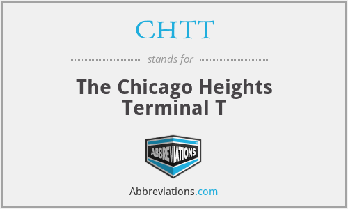 CHTT - The Chicago Heights Terminal T