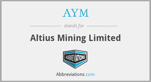 AYM - Altius Mining Limited