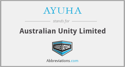 AYUHA - Australian Unity Limited