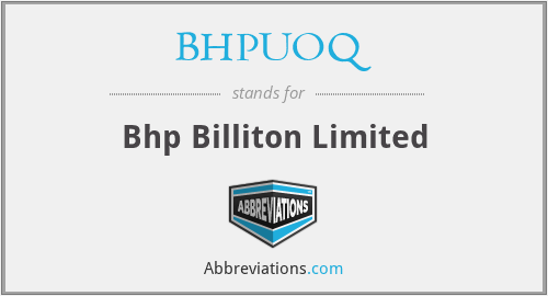 BHPUOQ - Bhp Billiton Limited
