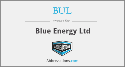 BUL - Blue Energy Ltd