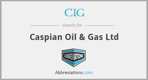 CIG - Caspian Oil & Gas Ltd