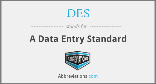 DES - A Data Entry Standard