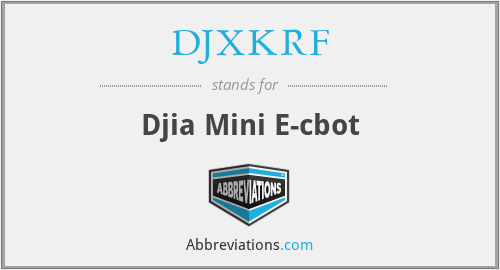 DJXKRF - Djia Mini E-cbot
