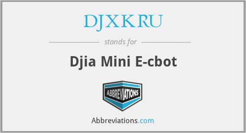 DJXKRU - Djia Mini E-cbot
