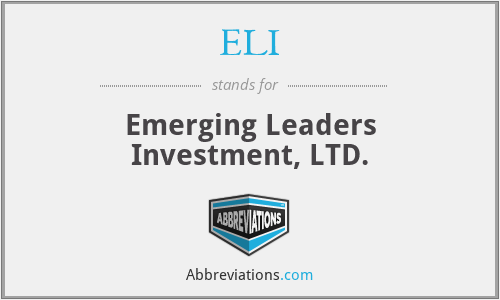 ELI - Emerging Leaders Investment, LTD.