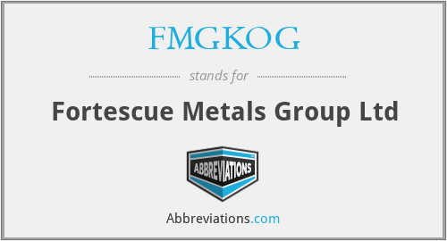 FMGKOG - Fortescue Metals Group Ltd