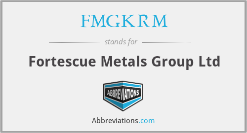 FMGKRM - Fortescue Metals Group Ltd