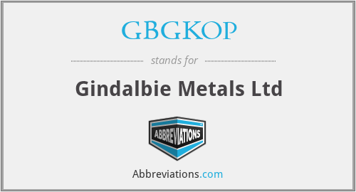 GBGKOP - Gindalbie Metals Ltd