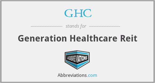 GHC - Generation Healthcare Reit
