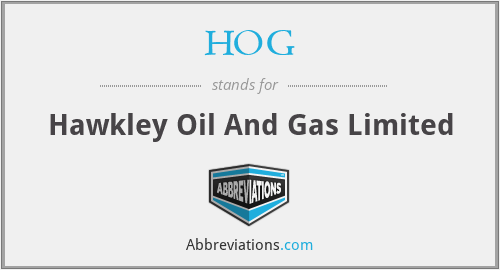 HOG - Hawkley Oil And Gas Limited