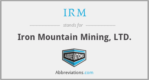 IRM - Iron Mountain Mining, LTD.