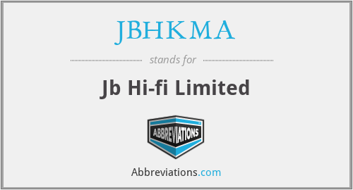JBHKMA - Jb Hi-fi Limited