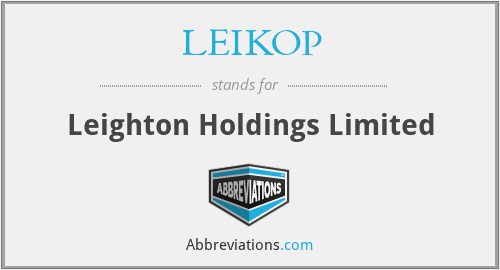 LEIKOP - Leighton Holdings Limited