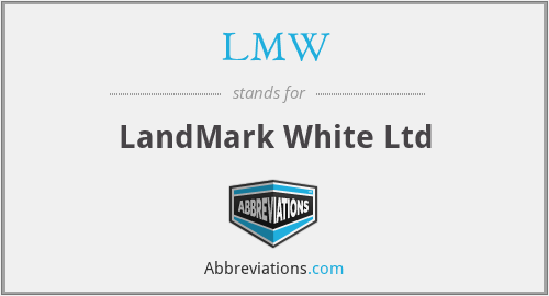 LMW - LandMark White Ltd