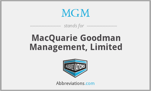 MGM - MacQuarie Goodman Management, Limited