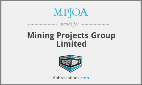 MPJOA - Mining Projects Group Limited