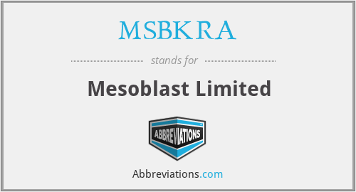 MSBKRA - Mesoblast Limited