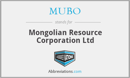 MUBO - Mongolian Resource Corporation Ltd