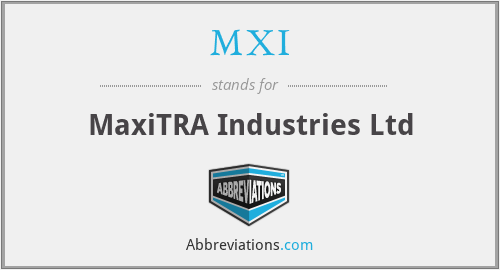 MXI - MaxiTRA Industries Ltd