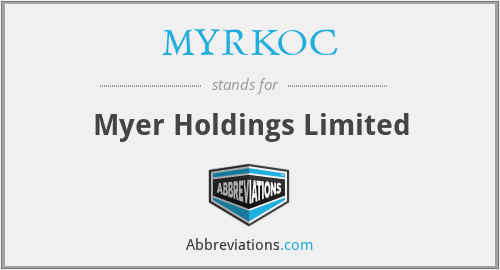 MYRKOC - Myer Holdings Limited
