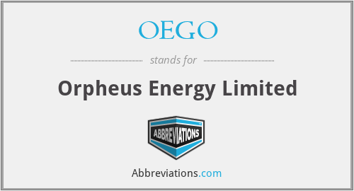 OEGO - Orpheus Energy Limited