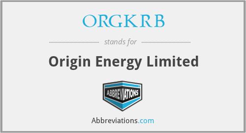 ORGKRB - Origin Energy Limited