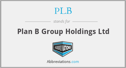 PLB - Plan B Group Holdings Ltd