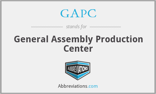 GAPC - General Assembly Production Center