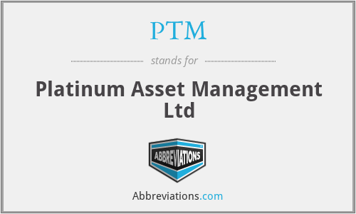 PTM - Platinum Asset Management Ltd