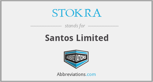 STOKRA - Santos Limited