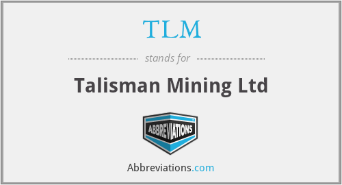 TLM - Talisman Mining Ltd