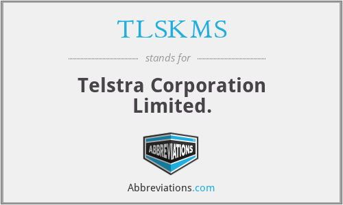 TLSKMS - Telstra Corporation Limited.