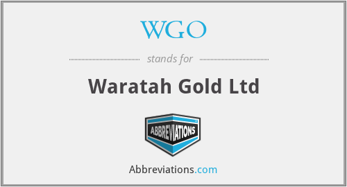 WGO - Waratah Gold Ltd