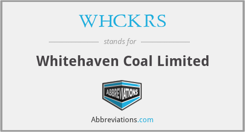 WHCKRS - Whitehaven Coal Limited