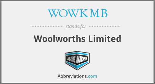 WOWKMB - Woolworths Limited