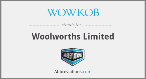 WOWKOB - Woolworths Limited